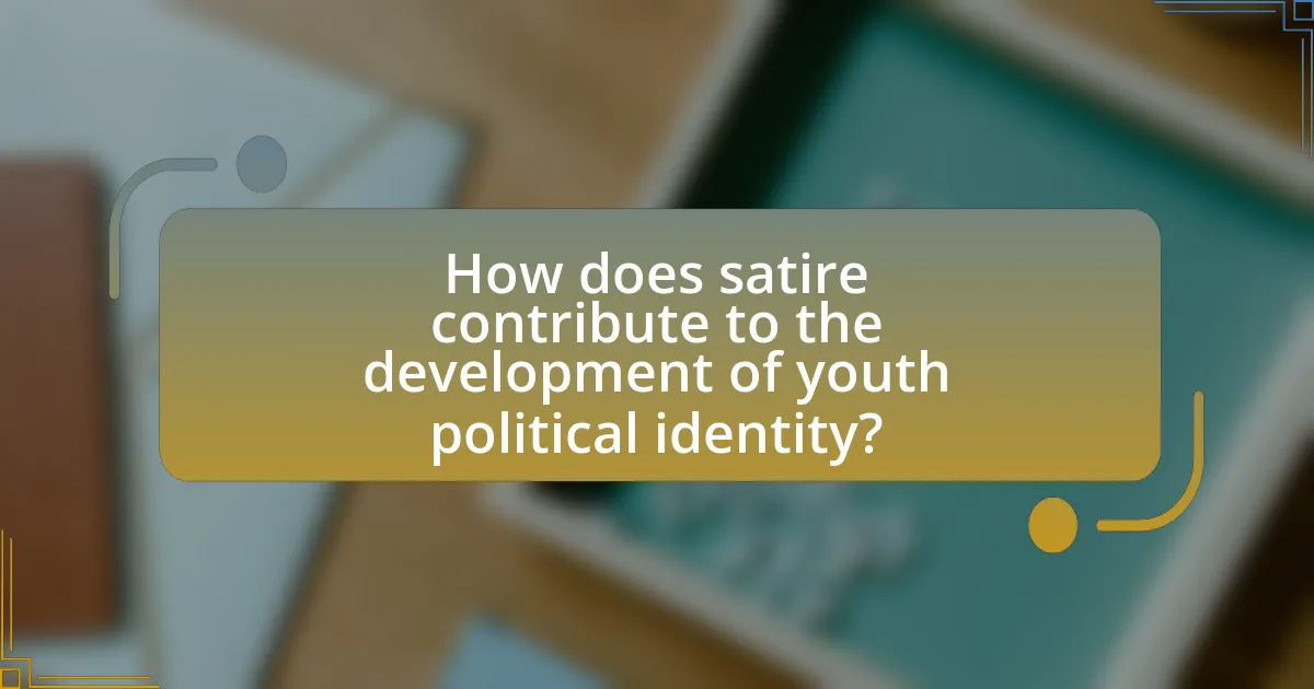 How does satire contribute to the development of youth political identity?
