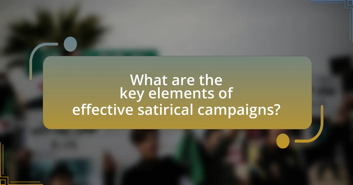 What are the key elements of effective satirical campaigns?