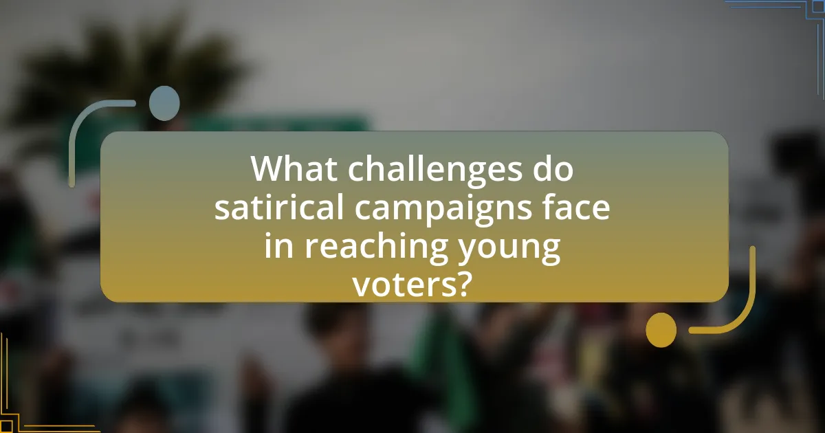 What challenges do satirical campaigns face in reaching young voters?